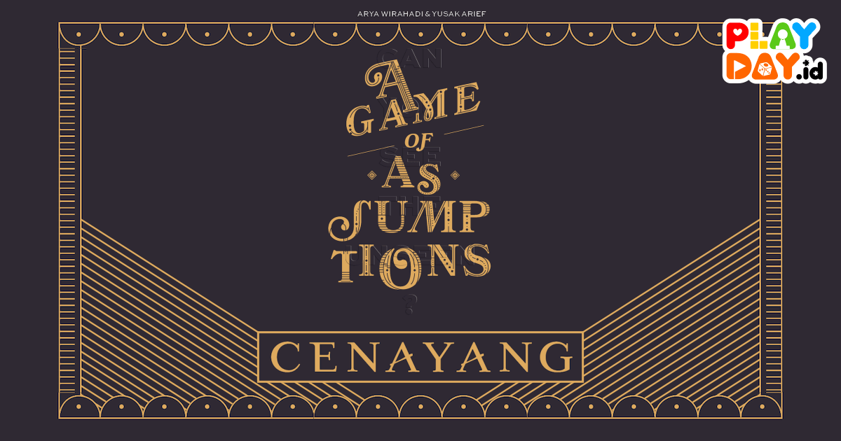 [REVIEW] CENAYANG : A GAME OF ASSUMPTIONS, BUKTIKAN KAMU CENAYANG SEJATI!